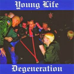 Degeneration : Young Life